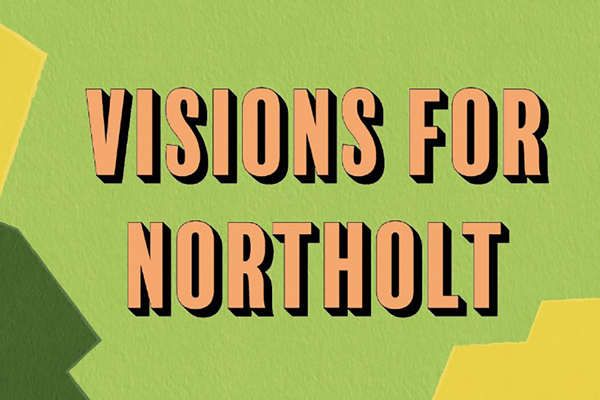 Visions for Northolt